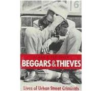 Beggars and Thieves Mark S. Fleisher (Auteur)