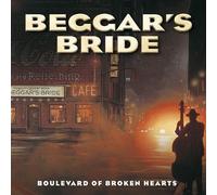 Beggar's Bride - Boulevard of Broken Hearts [Import]