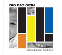 BEGIAN,JAMIE - Big Fat Grin