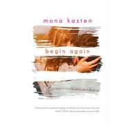 Begin Again - Mona Kasten (littérature, livre jeunesse en polonais)