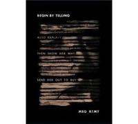 Begin by Telling by Meg Remy Meg Remy (Auteur)