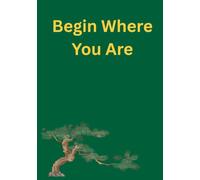 Begin Where You Are: How am I doing and what do I need to remember? Bonsai edition