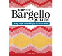 Beginner Bargello Quilting Easy Steps to Making Quilts in Motion - Carolina Moore - Landauer - ebook (ePub) - Livre