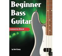 Beginner Bass Guitar Lessons Book