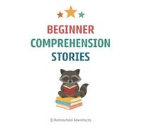 Beginner Comprehension Stories: Reading Comprehension 1st Grade