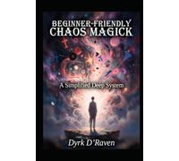 Beginner-Friendly Chaos Magick: A Simplified Deep System