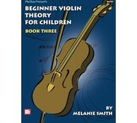 Beginner Violin Theory For Children, Book 3 / Recueil