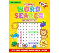 Beginner Word Search for Kids Ages 4-6: A Coloring and Word Search Book All In One | Fun Puzzles for Early Learning Plus 240 Hand-Drawn Illustrations