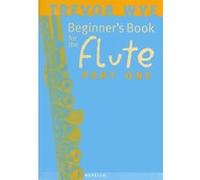 Trevor wye : a beginner's book for the flute part one - recueil + cd