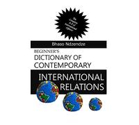 Beginner's Dictionary of Contemporary International Relations