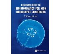 Beginners Guide To Bioinformatics For High Throughput Sequencing (Bioinformatics Biocomputing Co) - [Version Originale] Inconnu (Auteur)