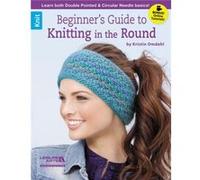 Beginners Guide to Knitting in the Round by Kristin Omdahl Kristin Omdahl (Auteur)