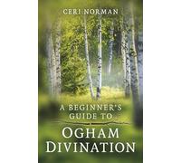 Beginner's Guide to Ogham Divination