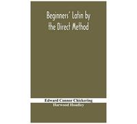 Beginners' Latin By The Direct Method