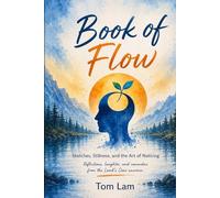 Beginners Mind Book of Flow: Sketches, Stillness, and the Art of Noticing