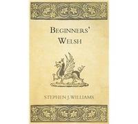 Beginners Welsh - Stephen J. Williams - Read Books - Livre en Anglais Stephen J. WilliamsStephen J. Williams (Auteur)