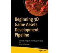 Beginning 3D Game Assets Development Pipeline by Nova Villanueva Nova Villanueva (Auteur)