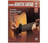 Beginning Acoustic Guitar: The Complete Acoustic Guitar Method: Beginning-Intermediate-Mastering (Complete Method)