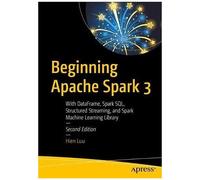 Beginning Apache Spark 3