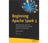 Beginning Apache Spark 3 - Hien Luu - APress - Livre en Anglais - Paperback Hien LuuHien Luu (Auteur)