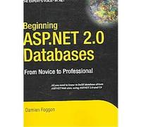 Beginning Asp.net 2.0 Databases, Beginning: From Novice to Professional Dan Maharry (Auteur)