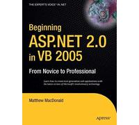 Beginning Asp.Net 2.0 In Vb 2005: From Novice To Professional (Beginning: From Novice To Professional)