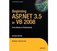 Beginning ASP.NET 3.5 in VB 2008, Beginning Matthew Macdonald (Auteur)