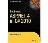 Beginning Asp.net 4.0 in C# 2010, Beginning Matthew Macdonald (Auteur)