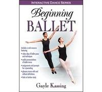 Beginning Ballet With Web Resource (Interactive Dance) (Paperback) Gayle Kassing, (Auteur)