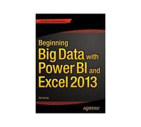 Beginning Big Data With Power Bi And Excel 2013