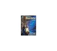 Beginning Blues Guitar: A Guide To The Essential Chords, Licks, Techniques & Concepts (Book/Online Audio)