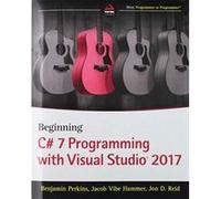 Beginning C# 7 Programming with Visual Studio 2017 - [Version Originale] Inconnu (Auteur)