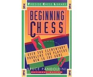 Beginning Chess, Fireside Chess Library Bruce Pandolfini (Auteur)