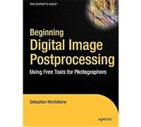 Beginning Digital Image Processing, Beginning Sebastian Montabone (Auteur)