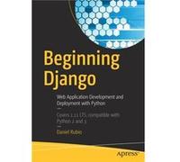 Beginning Django by Daniel Rubio Daniel Rubio, (Auteur)