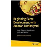 Beginning Game Development With Amazon Lumberyard