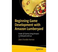 Beginning Game Development With Amazon Lumberyard