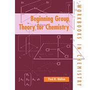 Beginning Group Theory For Chemistry