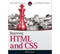 Beginning HTML and CSS by Rob Larsen Rob Larsen - Jon Duckett (Auteur)