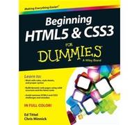 Beginning HTML5 and CSS3 For Dummies by Chris Minnick Ed Tittel - Jeff Noble - Chris Minnick (Auteur)