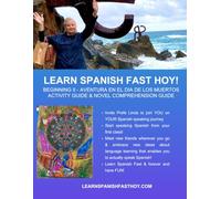 BEGINNING II ACTIVITY GUIDE & Novel Comprehension Guide (Aventura en el día de los muertos)