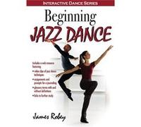Beginning Jazz Dance With Web Resource (Paperback) James Robey, (Auteur)