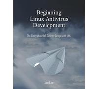 Beginning Linux Antivirus Development: The Story about IoT Security Design with UML