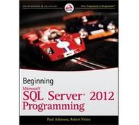 Beginning Microsoft SQL Server 2012 Programming by Robert Vieira Robert Vieira (Auteur)