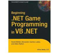 Beginning .Net Game Programming In Vb .Net