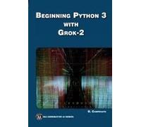 Beginning Python 3 With Grok 2