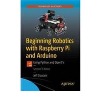 Beginning Robotics with Raspberry Pi and Arduino by Jeff Cicolani Jeff Cicolani (Auteur)