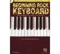 Beginning Rock Keyboard: Hal Leonard Keyboard Style Series Harrison, Mark (Auteur)