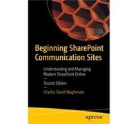 Beginning SharePoint Communication Sites by Charles David Waghmare Charles David Waghmare (Auteur)
