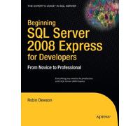 Beginning Sql Server 2008 Express For Developers